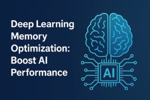 Deep Learning Memory Optimization: Maximizing AI Performance