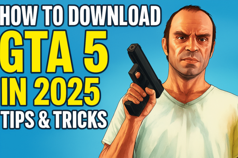 How to Download GTA 5 Safely in 2025