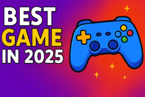 Best Game in 2025: Top-Rated Titles You Must Play Now!